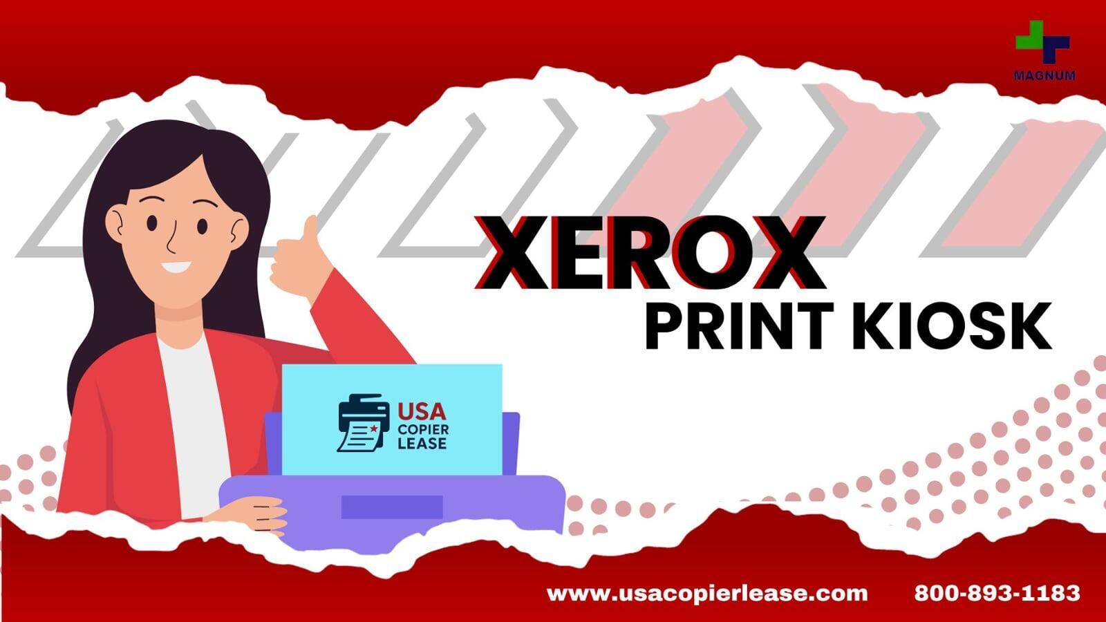 Xerox Print Kiosk 